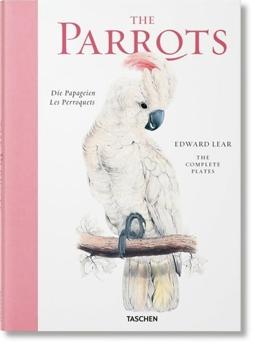 Livrenpoche : The parrots. The complète plates - Francesco Solinas - Livre