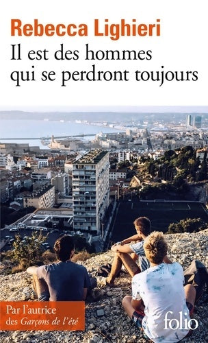 Livrenpoche : Il est des hommes qui se perdront toujours - Rebecca Lighieri - Livre