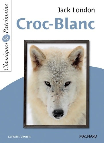 Livrenpoche : Croc-blanc - Jack London - Livre