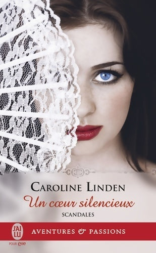 Scandales Tome IV : Un coeur silencieux - Caroline Linden - Livre