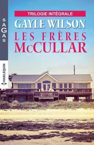 Livrenpoche : Les frères McCullar : L'enfant volée - présumé innocent - l'étranger de Crystal Springs - Gayle Wilson - Livre