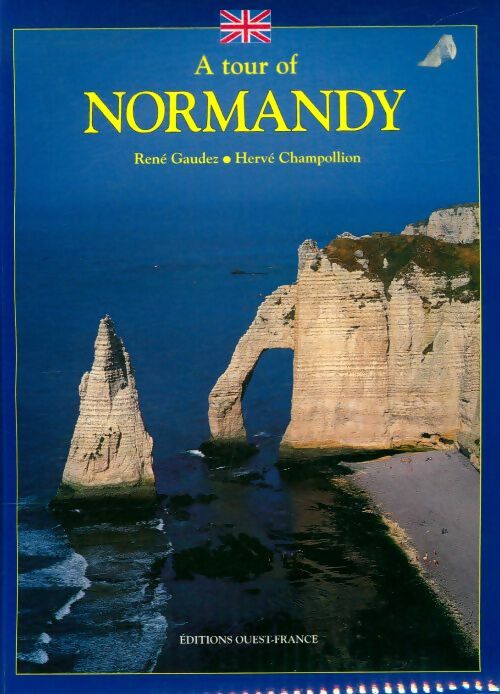 Livrenpoche : A tour of Normandy - Hervé René; Champollion - Livre