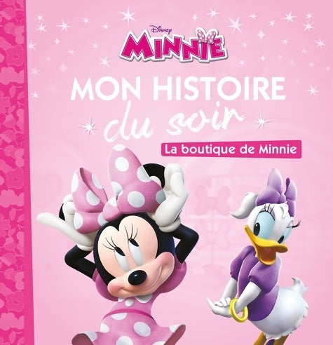 Livrenpoche : La maison de mickey : la boutique de Minnie - Disney - Livre