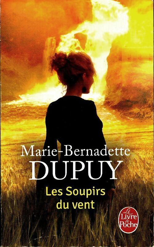 Livrenpoche : Les soupirs du vent - Marie-Bernadette Dupuy - Livre