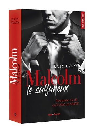 Malcolm le sulfureux Tome I - Katy Evans - Livre
