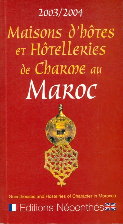 Livrenpoche : Maisons d'hôtes et hôtelleries de charme au Maroc - Collectif - Livre