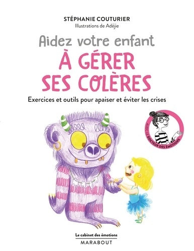 Livrenpoche : Aidez votre enfant à gérer ses colères. Exercices et outils pour apaiser et éviter les crises - Stéphanie Couturier - Livre