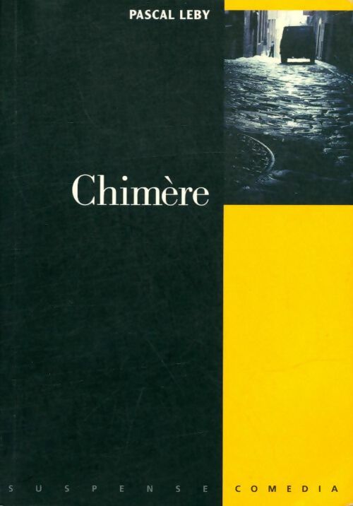 Livrenpoche : Chimère - Pascal Leby - Livre