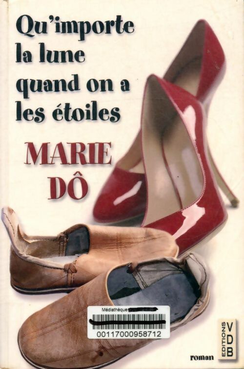 Livrenpoche : Qu'importe la lune quand on a les étoiles - Marie Dô - Livre