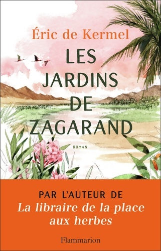 Livrenpoche : Les jardins de Zagarand - Eric De Kermel - Livre