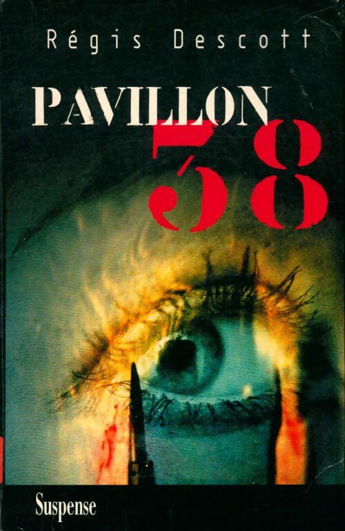 Livrenpoche : Pavillon 38 - Régis Descott - Livre
