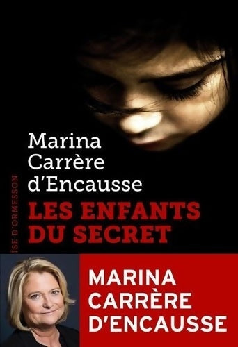 Livrenpoche : Les enfants du secret - Marina Carrère d'Encausse - Livre