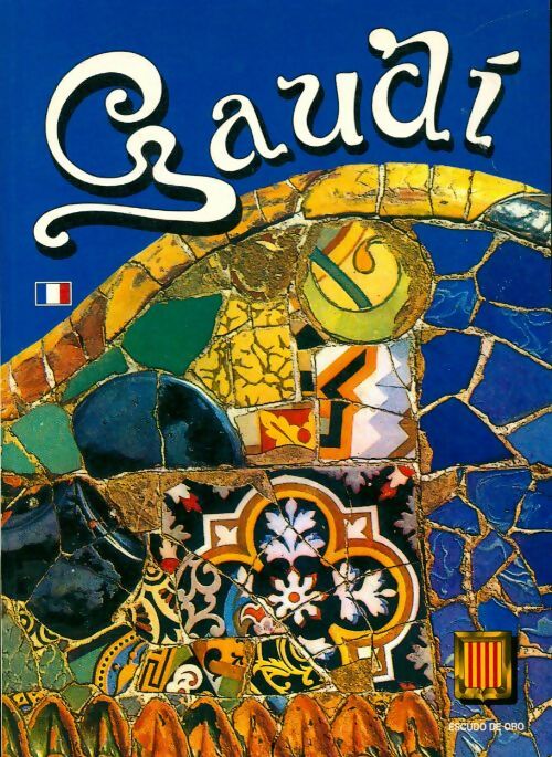 Gaudi - Collectif - Livre