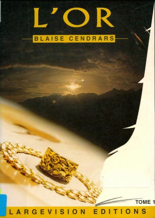 Livrenpoche : L'or Tome I - Blaise Cendrars - Livre