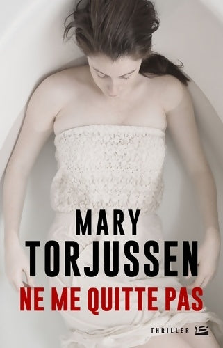 Livrenpoche : Ne me quitte pas - Mary Torjussen - Livre