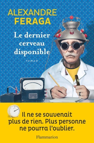Livrenpoche : Le dernier cerveau disponible - Alexandre Feraga - Livre