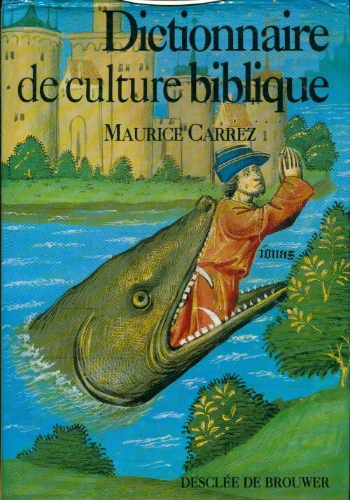Livrenpoche : Dictionnaire de culture biblique - Maurice Carrez - Livre