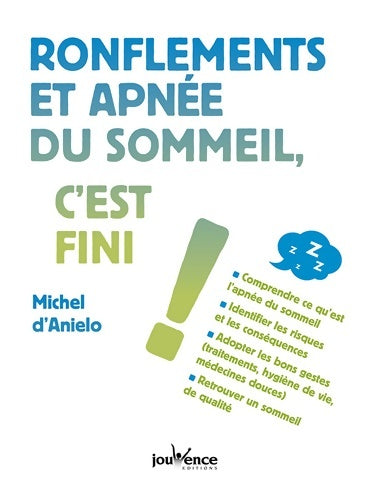 Livrenpoche : Ronflements et apnée du sommeil, c'est fini ! - Michel D'anielo - Livre