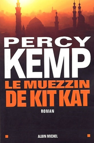 Livrenpoche : Le muezzin de Kit Kat - Percy Kemp - Livre