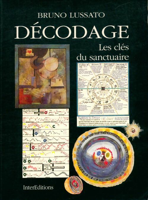 Livrenpoche : Décodage : Les clés du sanctuaire - Bruno Lussato - Livre