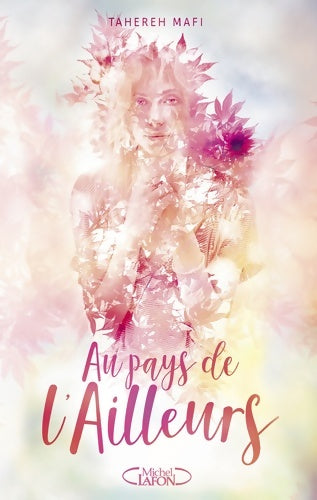 Livrenpoche : Au pays de l'ailleurs - Tahereh Mafi - Livre