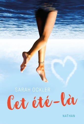 Cet été-là - Sarah Ockler - Livre