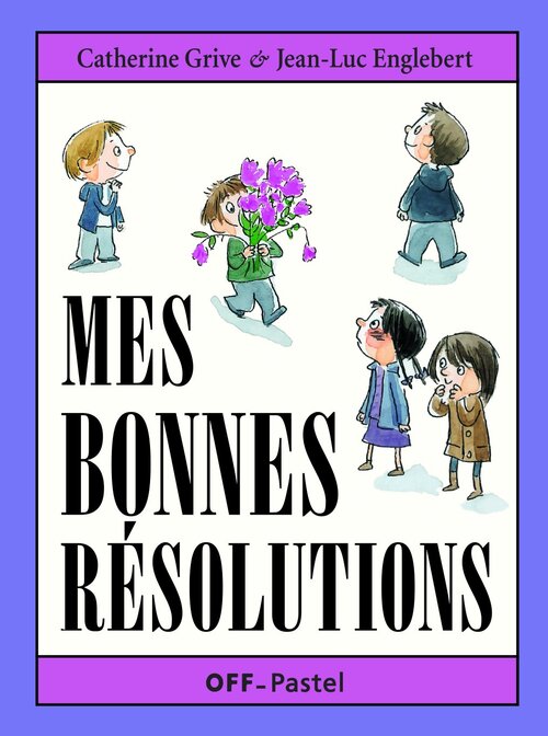 Mes bonnes résolutions - Catherine Grive - Livre