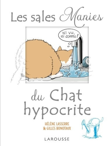 Livrenpoche : Les sales manies du chat hypocrite - Gilles Bonotaux - Livre