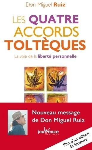 Livrenpoche : Les quatre accords toltèques - Don Miguel Ruiz - Livre