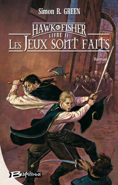 Livrenpoche : Les aventures de hawk & fisher Tome II : Les jeux sont faits - Simon R. Green - Livre