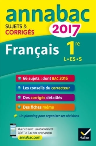 Français 1re L, ES, S. Sujets et corrigés du bac première séries générales 2017 - Sylvie Dauvin -  Annabac - Livre