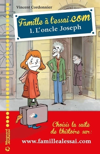 Livrenpoche : Famille à l'essai.com Tome I : L'oncle Joseph - Vincent Cordonnier - Livre