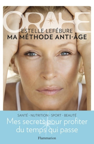 Livrenpoche : Orahe : Ma méthode anti-âge - Estelle Lefébure - Livre