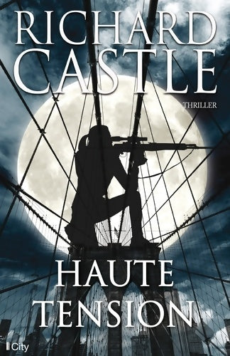Livrenpoche : Haute tension - Richard Castle - Livre