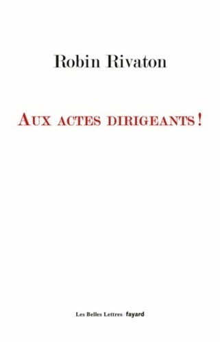 Livrenpoche : Aux actes dirigeants ! - Robin Rivaton - Livre
