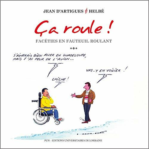 Livrenpoche : Ca roule ! Facéties en fauteuil roulant - Jean D'Artigues - Livre
