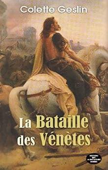 Livrenpoche : La bataille des Vénètes - Colette Geslin - Livre