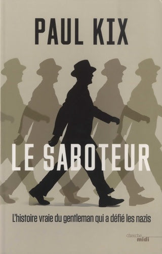 Livrenpoche : Le saboteur - Paul Kix - Livre