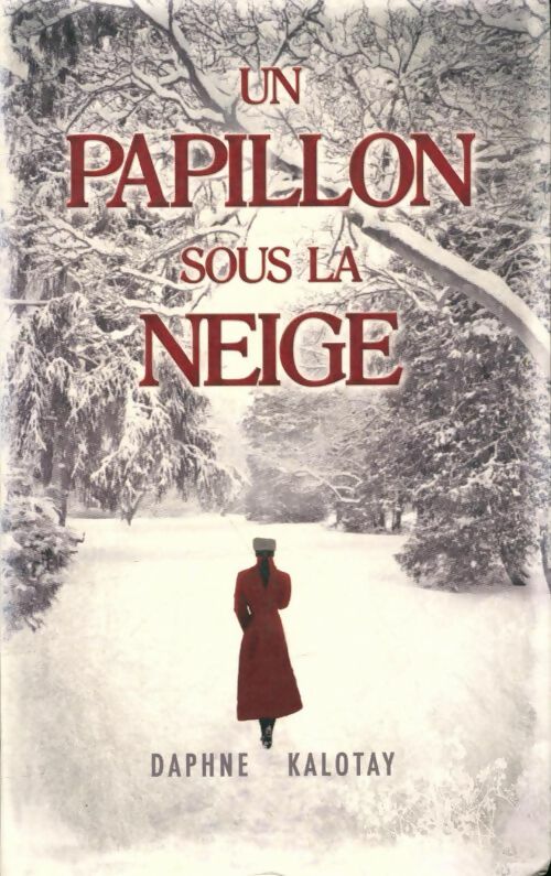 Livrenpoche : Un papillon sous la neige - Daphine Kalotay - Livre