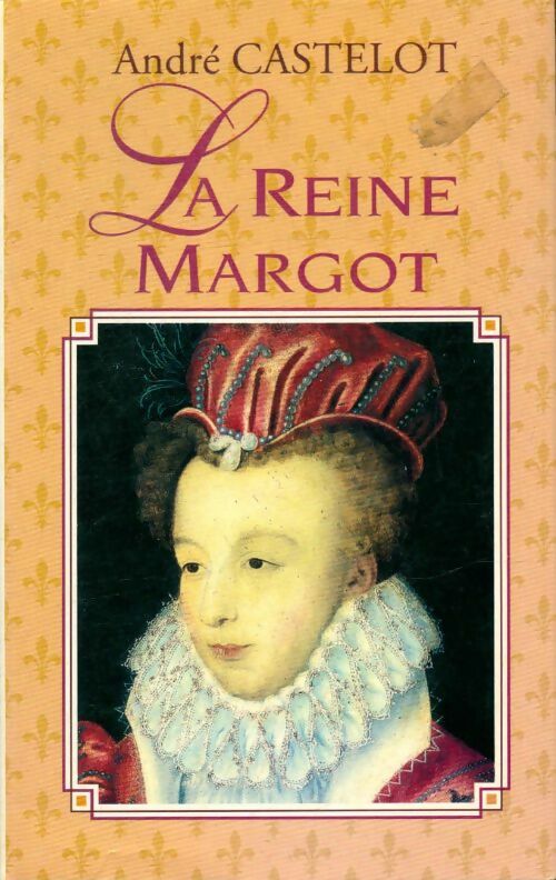 Livrenpoche : La reine Margot - André Castelot - Livre