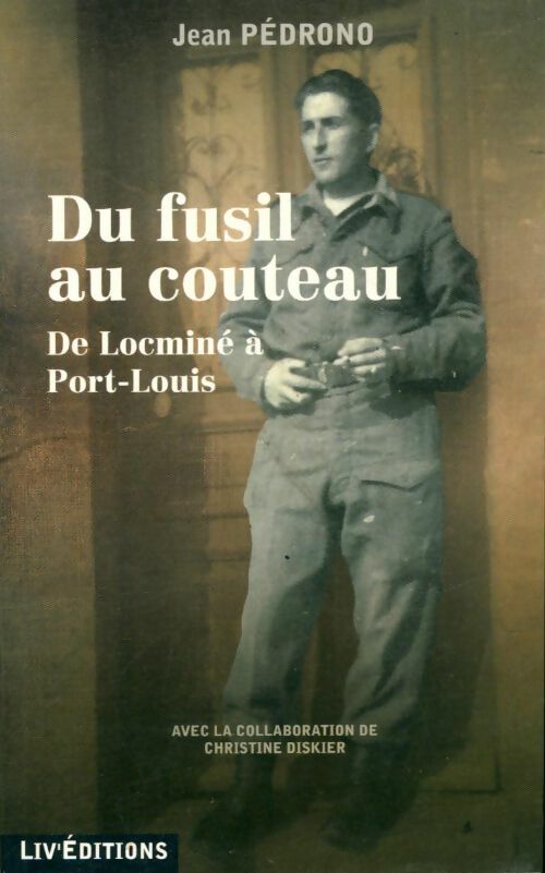 Livrenpoche : Du fusil au couteau : De Locminé à Port-Louis - Jean Pédrono - Livre