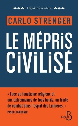Livrenpoche : Le mépris civilisé - Carlo Strenger - Livre