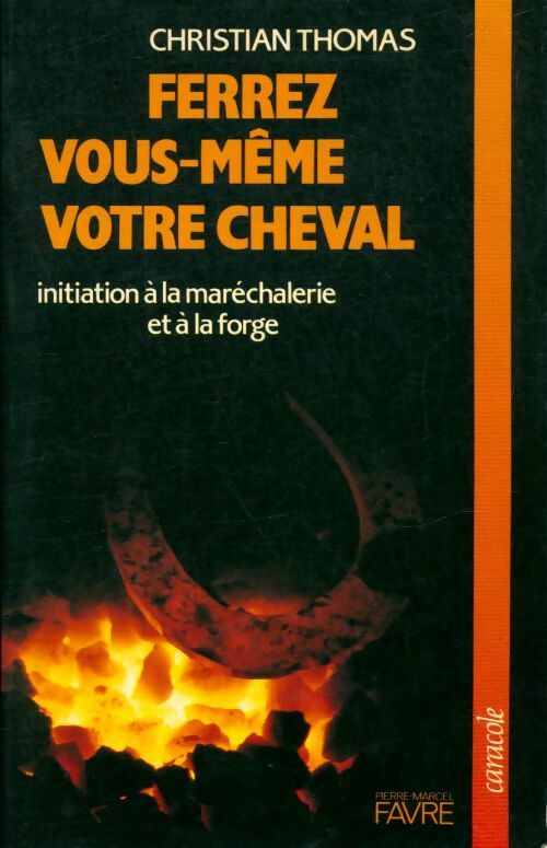Livrenpoche : Ferrez vous-même votre cheval - Christian Thomas - Livre
