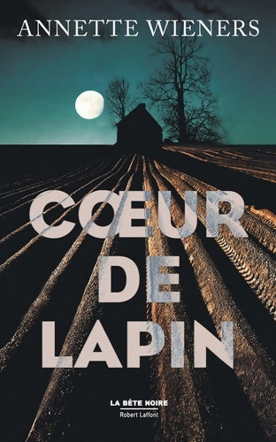 Coeur de lapin - Annette Wieners - Livre