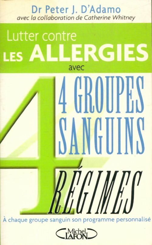 Livrenpoche : Lutter contre les allergies avec 4 groupes sanguins - Peter J. Adamo - Livre