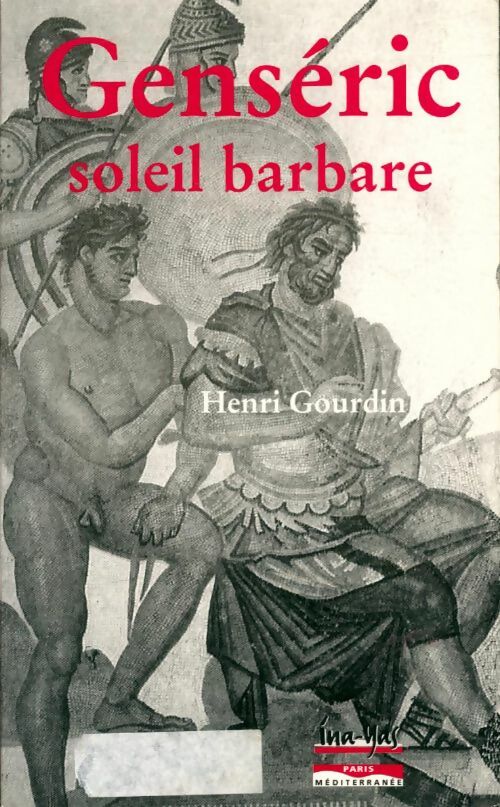 Livrenpoche : Genséric soleil barbare - Henri Gourdin - Livre