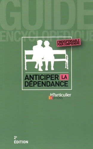 Livrenpoche : Anticiper la dépendance - Collectif - Livre
