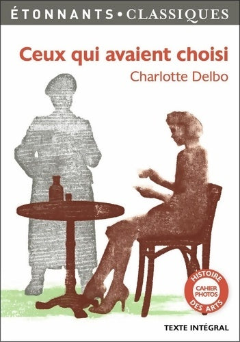 Livrenpoche : Ceux qui avaient choisi - Charlotte Delbo - Livre
