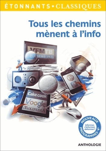 Livrenpoche : Tous les chemins mènent à l'info - Laurent Jullier - Livre