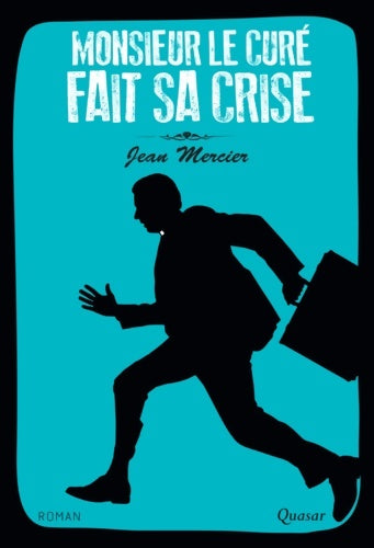 Livrenpoche : Monsieur le curé fait sa crise - Jean Mercier - Livre